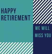 9781912817658-1912817659-Happy Retirement Guest Book (Hardcover): Guestbook for retirement, message book, memory book, keepsake, retirement book to sign