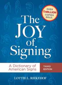 9781607313618-1607313618-The Joy of Signing: A Dictionary of American Signs, 3rd Edition