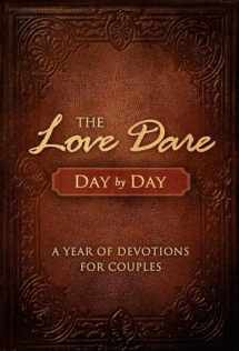 9781433681370-1433681374-The Love Dare Day by Day: A Year of Devotions for Couples