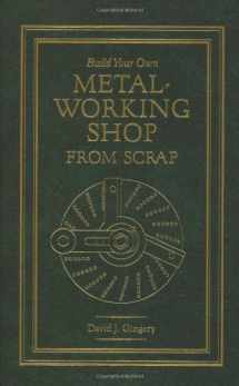 9781878087355-1878087355-Build Your Own Metal Working Shop From Scrap (Complete 7 Book Series)