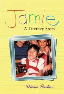 9781571100580-157110058X-Jamie: A Literacy Story