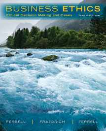 9781285423715-1285423712-Business Ethics: Ethical Decision Making and Cases