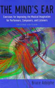 9780199937059-0199937052-The Mind's Ear: Exercises for Improving the Musical Imagination for Performers, Composers, and Listeners