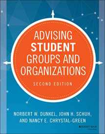 9781118784648-1118784642-Advising Student Groups and Organizations, 2nd Edition (Jossey-Bass Higher and Adult Education)