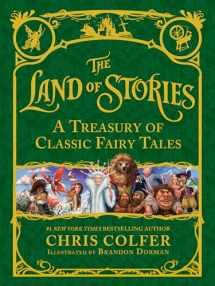 9780316355919-0316355917-The Land of Stories: A Treasury of Classic Fairy Tales