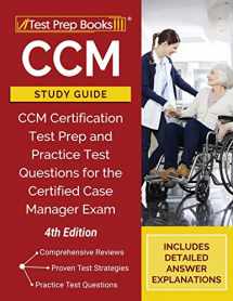 9781628458671-1628458674-CCM Study Guide: CCM Certification Test Prep and Practice Test Questions for the Certified Case Manager Exam [4th Edition]