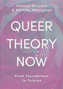 9781352007510-1352007517-Queer Theory Now: From Foundations to Futures