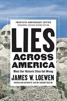 9781620975060-1620975068-Lies Across America: What Our Historic Sites Get Wrong
