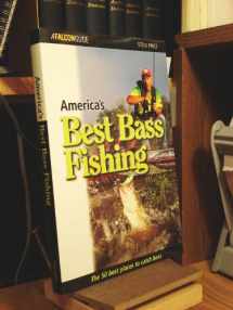9781560447757-1560447753-America's 50 Best Bass Fishing: 50 Best Places to Catch Bass