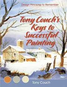 9781626540477-1626540470-Tony Couch's Keys to Successful Painting