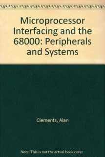 9780471915751-0471915750-Microprocessor Interfacing and the 68000: Peripherals and Systems