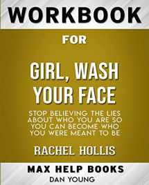 9780464696261-0464696267-Workbook for Girl, Wash Your Face: Stop Believing the Lies About Who You Are so You Can Become Who You Were Meant to Be