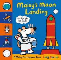 9781406364293-1406364290-Maisy's Moon Landing: A Maisy First Science Book