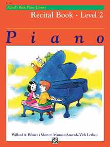 9780882848266-0882848267-Alfred's Basic Piano Library Recital Book, Bk 2 (Alfred's Basic Piano Library, Bk 2)