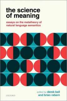 9780198739548-0198739540-The Science of Meaning: Essays on the Metatheory of Natural Language Semantics