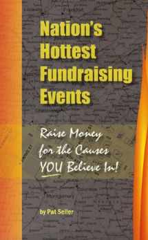 9780692008904-069200890X-Nation's Hottest Fundraising Events: Raise Money for the Causes You Believe in!