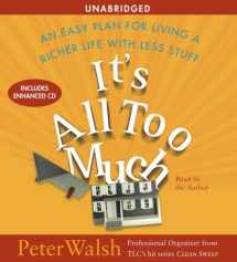 9780743567695-0743567692-It's All Too Much: An Easy Plan for Living a Richer Life with Less Stuff