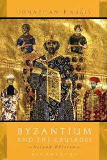 9781780938318-1780938314-Byzantium and The Crusades: Second Edition