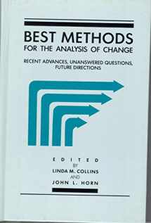 9781557981134-1557981132-Best Methods for the Analysis of Change: Recent Advances, Unanswered Questions, Future Directions