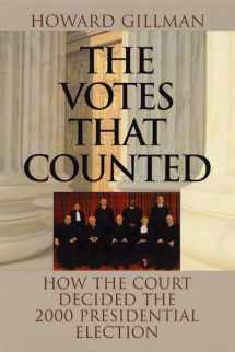 9780226294070-0226294072-The Votes That Counted: How the Court Decided the 2000 Presidential Election