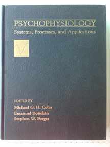 9780898626407-0898626404-Psychophysiology: Systems, Processes and Applications