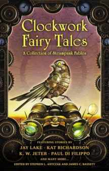 9780451464941-045146494X-Clockwork Fairy Tales: A Collection of Steampunk Fables