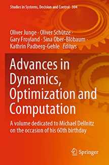 9783030512668-3030512665-Advances in Dynamics, Optimization and Computation: A volume dedicated to Michael Dellnitz on the occasion of his 60th birthday (Studies in Systems, Decision and Control)