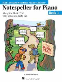 9780634004773-0634004778-Notespeller for Piano - Book 1: Hal Leonard Student Piano Library