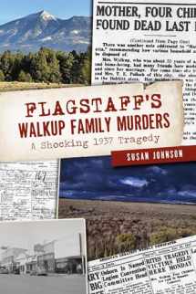 9781467147156-146714715X-Flagstaff’s Walkup Family Murders: A Shocking 1937 Tragedy (True Crime)