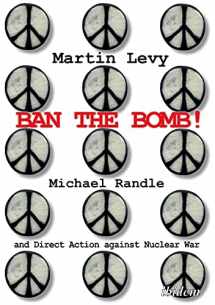 9783838214894-3838214897-Ban the Bomb!: Michael Randle and Direct Action against Nuclear War