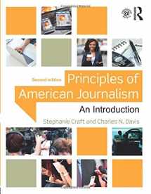 9781138910317-1138910317-Principles of American Journalism: An Introduction