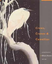 9789074822381-907482238X-Crows, Cranes and Camellias: The Natural World of Ohara Koson 1877-1945
