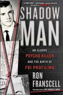 9780593199275-0593199278-ShadowMan: An Elusive Psycho Killer and the Birth of FBI Profiling