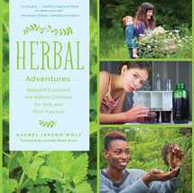 9780760360514-0760360510-Herbal Adventures: Backyard Excursions and Kitchen Creations for Kids and Their Families