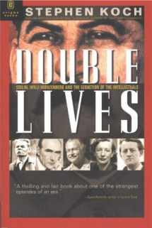 9781929631209-1929631200-Double Lives: Stalin, Willi Munzenberg and the Seduction of the Intellectuals