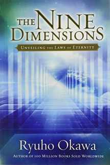 9780982698563-0982698569-The Nine Dimensions: Unveiling the Laws of Eternity
