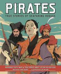 9781783124435-1783124431-Pirates: True Stories of Seafaring Rogues: Incredible Facts, Maps & True Stories About Life on the High Seas