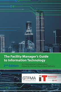 9781938780004-1938780000-The Facility Manager's Guide to Information Technology: Second Edition
