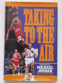 9780446516297-0446516295-Taking to the Air: The Rise of Michael Jordan