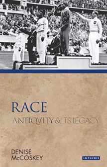 9781350125001-1350125008-Race: Antiquity and Its Legacy (Ancients and Moderns)