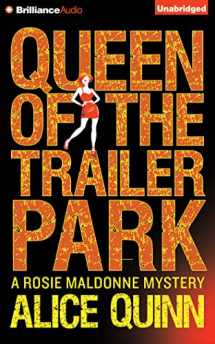 9781511311137-1511311134-Queen of the Trailer Park (Rosie Maldonne's World, 1)