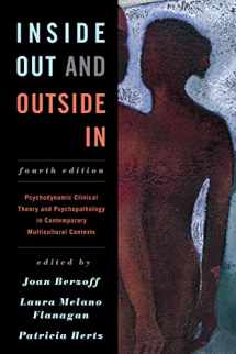 9781442236837-1442236833-Inside Out and Outside In: Psychodynamic Clinical Theory and Psychopathology in Contemporary Multicultural Contexts