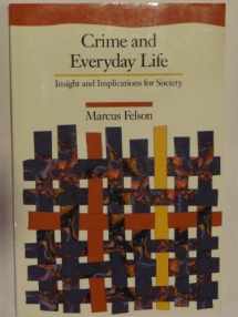 9780803990296-0803990294-Crime and Everyday Life: Insights and Implications for Society (The Pine Forge Press Social Science Library)