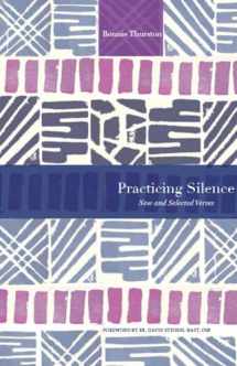 9781612615615-1612615619-Practicing Silence: New and Selected Verses (Paraclete Poetry)