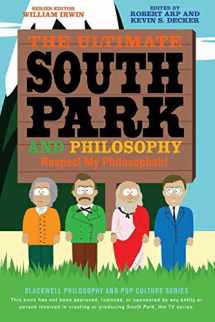 9781118386569-1118386566-The Ultimate South Park and Philosophy: Respect My Philosophah!