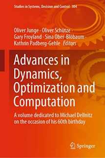 9783030512637-3030512630-Advances in Dynamics, Optimization and Computation: A volume dedicated to Michael Dellnitz on the occasion of his 60th birthday (Studies in Systems, Decision and Control, 304)