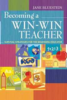 9781632205414-1632205416-Becoming a Win-Win Teacher: Survival Strategies for the Beginning Educator