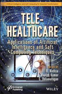 9781119841760-1119841763-Tele-Healthcare: Applications of Artificial Intelligence and Soft Computing Techniques (Artificial Intelligence and Soft Computing for Industrial Transformation)