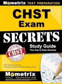 9781516713561-1516713567-Chst Exam Secrets Study Guide: Chst Test Review for the Construction Health and Safety Technician Exam