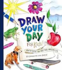 9780593378908-0593378903-Draw Your Day for Kids!: How to Sketch and Paint Your Amazing Life